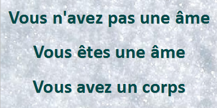Vous êtes une âme