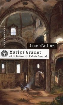 Marius Granet et le Trésor du Palais Comtal ; Jean d'Aillon 