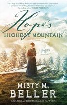 Download free epub ebooks torrents Hope's Highest Mountain (Hearts of Montana Book #1) in English by Misty M. Beller 9780764233463