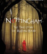 [Kindle] Nottingham: The True Story of Robyn Hood download