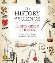 [PDF] The History of Science in Bite-sized Chunks by Nicola Chalton, Meredith MacArdle