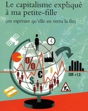 {pdf download} Le capitalisme expliqué à ma petite-fille (en espérant qu'elle en verra la fin)