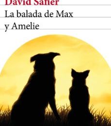 Descargar LA BALADA DE MAX Y AMELIE DAVID SAFIER Gratis - EPUB, PDF y MOBI