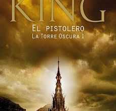 EL PISTOLERO (SAGA LA TORRE OSCURA 1) leer el libro pdf
