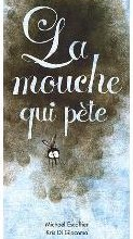 La mouche qui pète