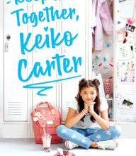 Free ebooks downloadable pdf Keep It Together, Keiko Carter 9781338607529 PDF iBook by Debbi Michiko Florence in English
