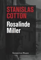 Rosalinde Miller, Stanislas COTTON