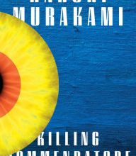 Download ebook free Killing Commendatore: A novel by Haruki Murakami, Philip Gabriel, Ted Goossen English version 9780525520047