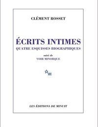Online Read Ebook Ecrits intimes  - Quatre esquisses biographiques. Suivi de Voir Minorque