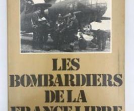 * Littérature - LES BOMBARDIERS DE LA FRANCE LIBRE ’GROUPE LORRAINE’ de François Broche