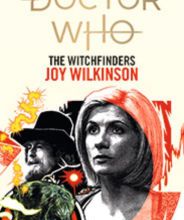 [PDF/Kindle] Doctor Who: The Witchfinders (Target Collection) by Joy Wilkinson, Daniel Sorensen