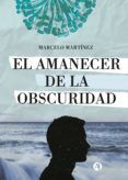 [Kindle] EL AMANECER DE LA OBSCURIDAD descargar gratis