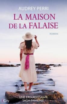 La Maison sur la Falaise ; Audrey Perri