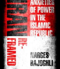 Download Pdf Iran Reframed: Anxieties of Power in the Islamic Republic