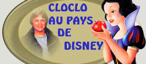 CLOCLO AU PAYS DE DISNEY 