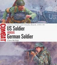 [PDF] US Soldier vs German Soldier: Salerno, Anzio, and Omaha Beach, 1943-44 download