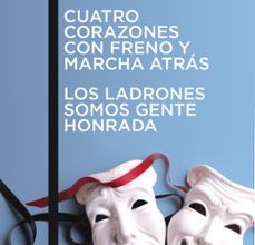 [PDF] CUATRO CORAZONES CON FRENO Y MARCHA ATRAS // LOS LADRONES SOMOS G ENTE HONRADA descargar gratis