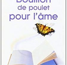 Bouillon de poulet pour l'âme de Jack Canfield