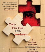 DOWNLOAD [PDF] {EPUB} Two Truths and a Lie: A Murder, a Private Investigator, and Her Search for Justice