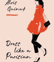 Free downloadable textbooks Dress Like a Parisian by Alois Guinut 9781784724184 in English