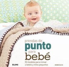 Descargas gratuitas de libros electrónicos y pdf PRENDAS DE PUNTO PARA BEBE: 50 MODELOS PARA MIMAR A BEBES Y NIÑOS PEQUEÑOS (Spanish Edition)