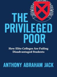Download Pdf The Privileged Poor: How Elite Colleges Are Failing Disadvantaged Students