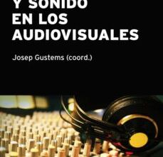 MUSICA Y SONIDO EN LOS AUDIOVISUALES leer epub gratis