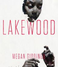 Google ebooks free download for kindle Lakewood: A Novel by Megan Giddings 9780062913197
