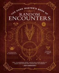 Download Pdf The Game Master's Book of Random Encounters: 500+ customizable maps, tables and story hooks to create 5th edition adventures on demand