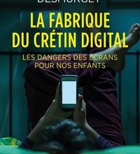 Ebooks rar télécharger La fabrique du crétin digital  - Les dangers des écrans pour nos enfants