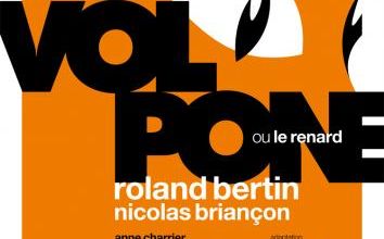 Volpone ou le Renard, ou le brio de Nicolas Briançon