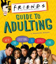 [PDF] Friends Guide to Adulting by Samantha Mannis