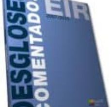 Descargar libros electrónicos y audiolibros gratis MANUAL CTO DE DESGLOSES EIR COMENTADOS 2007-2015 de  9788416403967