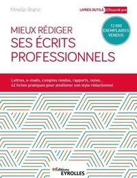 [Kindle] Mieux rédiger ses écrits professionnels  - Lettres, messages électroniques, comptes rendus, rapports, analyses et synthèses download