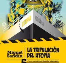 [Pdf/ePub/Mobi] LA TRIPULACION DEL UTOPIA (COLECCION LA RISA FLOJA 5) - MIGUEL SANDIN descargar ebook gratis