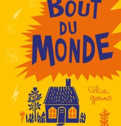 Un bout du monde de Célia Garino