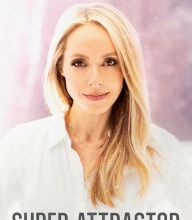 Book to download online Super Attractor: Methods for Manifesting a Life beyond Your Wildest Dreams
