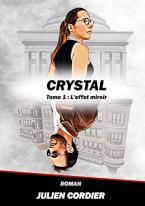 Crystal tome 1 - L'effet miroir