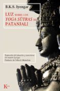 Descargar [PDF] {EPUB} LUZ SOBRE LOS YOGA SUTRAS DE PATAÑJALI