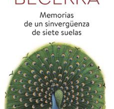 {epub descargar} MEMORIAS DE UN SINVERGUENZA DE SIETE SUELAS