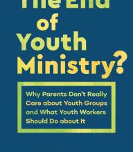 Downloads ebooks The End of Youth Ministry? (Theology for the Life of the World): Why Parents Don't Really Care about Youth Groups and What Youth Workers Should Do about It by Andrew Root in English