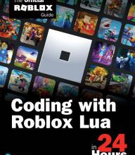 [PDF] Sams Teach Yourself Coding With Roblox Lua in 24 Hours: The Official Roblox Guide by Roblox Corporation