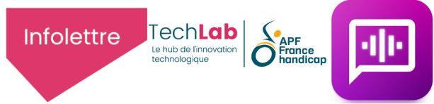L'infolettre "Handicap et Nouvelles Technologies" du Techlab APF, mois de mars 2025 est parue