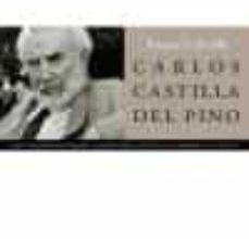 Descargar libros de texto pdf CARLOS CASTILLA DEL PINO: CINCO CONVERSACIONES SOBRE LA PSIQUIATR IA, LA FELICIDAD, LA MEMORIA, LOS LIBROS  9788483076743 en español