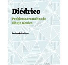 [ePub] DIEDRICO: PROBLEMAS RESUELTOS DE DIBUJO TECNICO descargar gratis