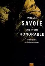 Une mort honorable, Jacques SAVOIE