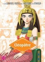 Les grands noms de l'Histoire: Cléopâtre
