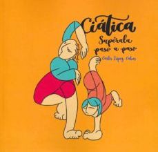 CIATICA. SUPERALA PASO A PASO EBOOK | CARLOS LOPEZ CUBAS | Descargar libro PDF EPUB