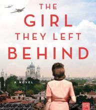 Download Pdf The Girl They Left Behind: A Novel