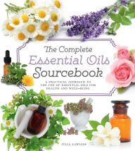 [PDF] Complete Essential Oils Sourcebook download